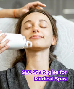 SEO Strategies for Medical Spas