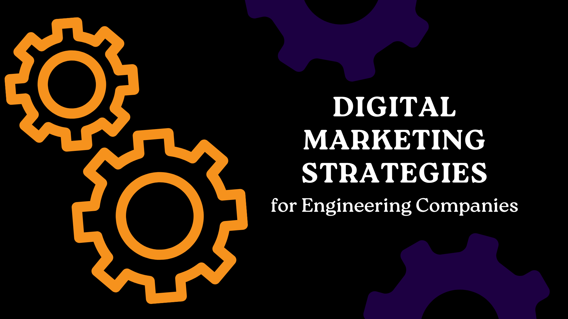 Digital Marketing Strategies for Engineering Companies by Webugol