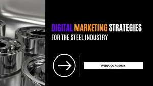 digital marketing for steel industry