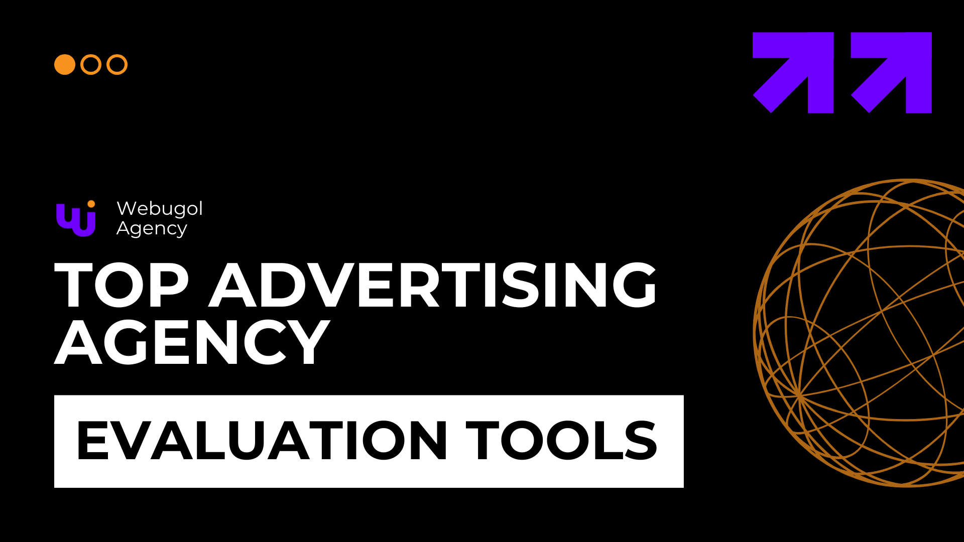 Top Advertising Agency Evaluation Tools for Optimal Performance