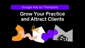 Google Ads for therapists