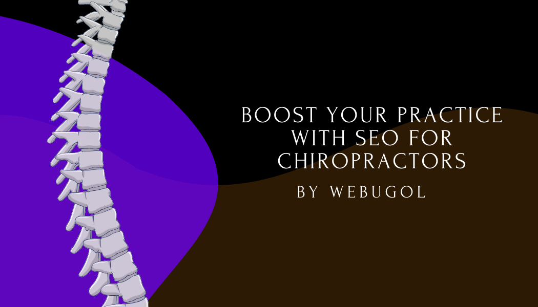 SEO for Chiropractors: 10 Essential Tips to Enhance Your Online Reach