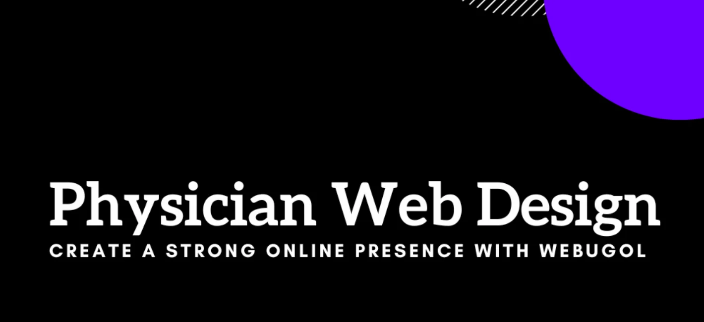 Physician Web Design: Create a Strong Online Presence with Webugol