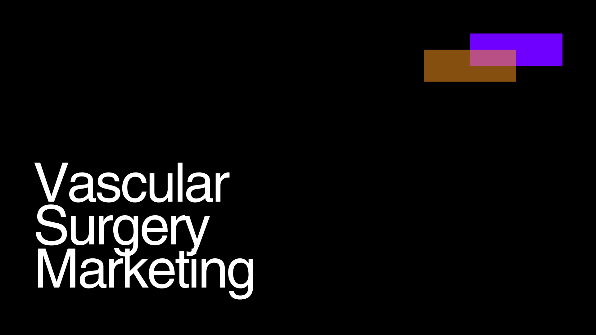 Boost Your Vascular Practice with Targeted Vascular Surgery Marketing
