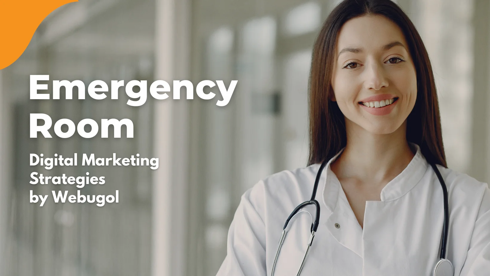 Effective Emergency Room Digital Marketing Strategies by Webugol