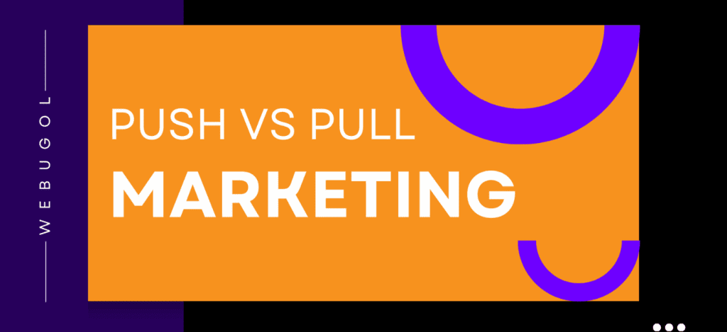push vs pull marketing