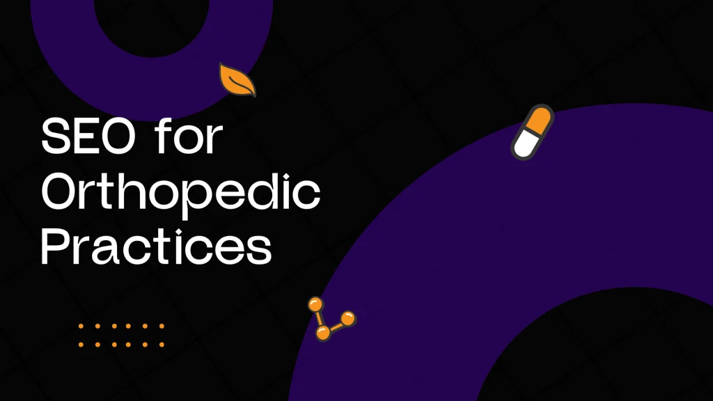 seo for orthopedic