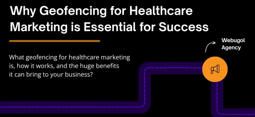 Geofencing for Healthcare Marketing