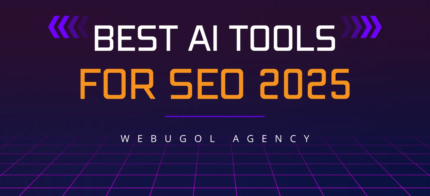 Best AI Tools for SEO 2025: Boost Rankings with Webugol