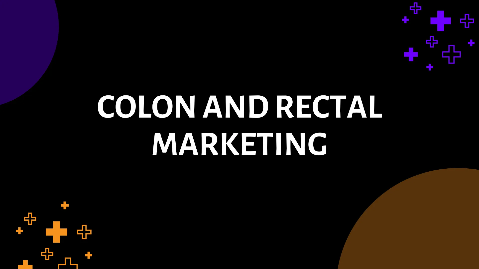 Colon and Rectal Marketing: Boost Your Practice’s Patient Reach