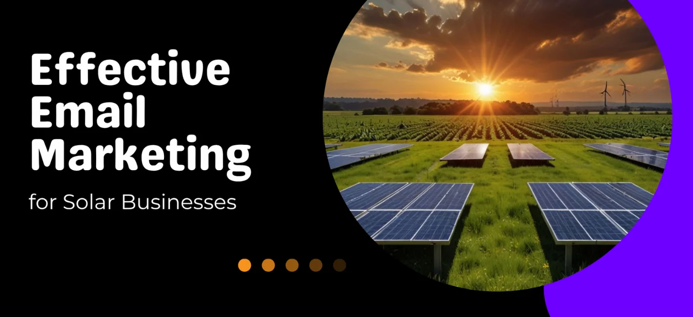 Boost Your Solar Business with Effective Email Marketing