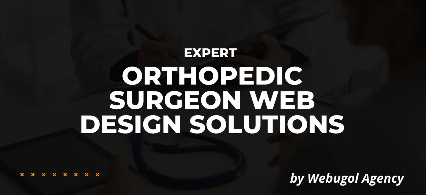 Expert Orthopedic Surgeon Web Design Solutions by Webugol