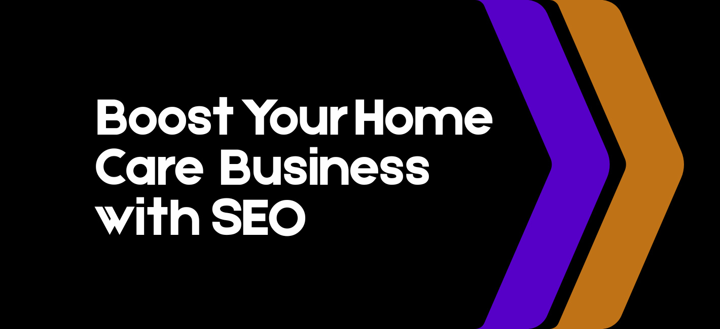 Boost Your Home Care Business with SEO: Tips from Webugol