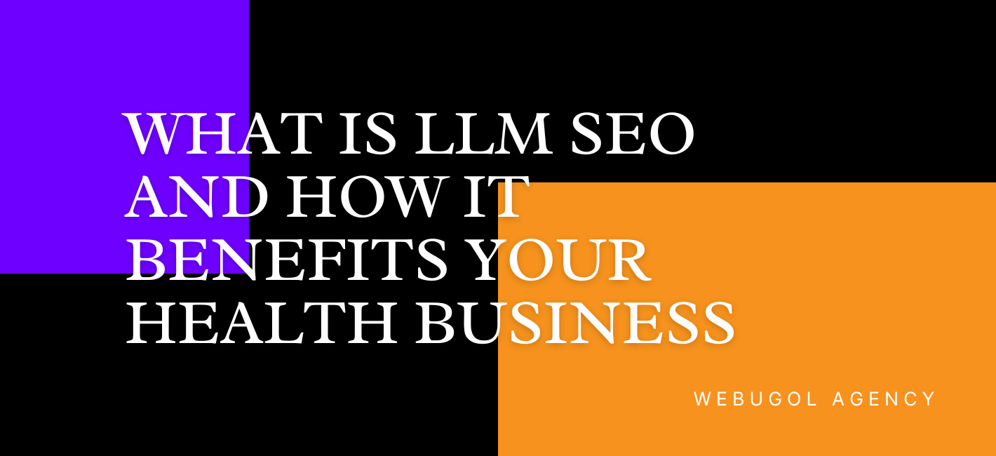 What is LLM SEO and How It Benefits Your Health Business
